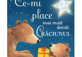 Ce-mi place mai mult decat Craciunul