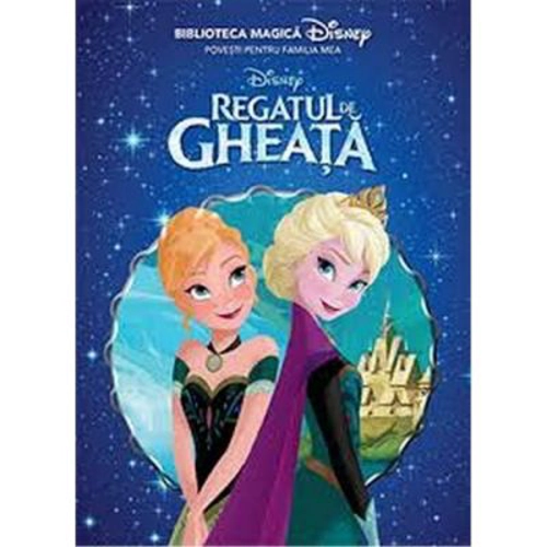 Disney: Regatul de Gheata. Biblioteca magica