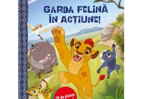 Garda felina in actiune. 32 de planse de colorat - Disney