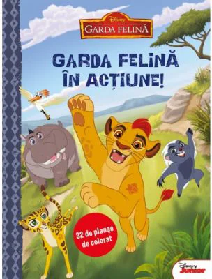 Garda felina in actiune. 32 de planse de colorat - Disney