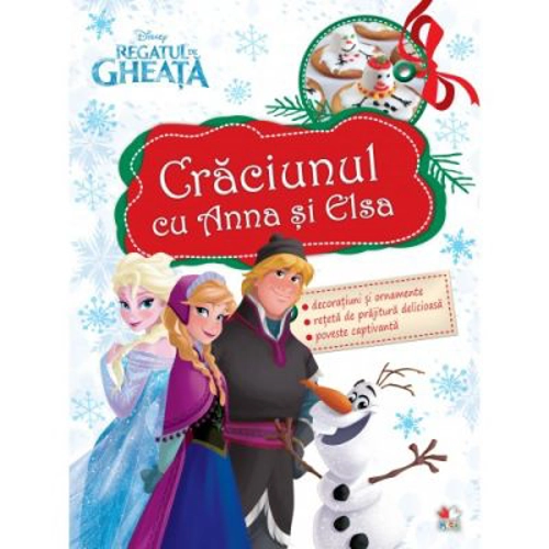 Regatul de gheata. Craciunul cu Anna si Elsa