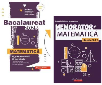 Pachet Bacalaureat 2025 Matematica M-stiintele-naturii si M-tehnologic - MIhai Monea, Marta Kasa