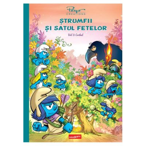 Strumfii si satul fetelor. Volumul 3. Corbul