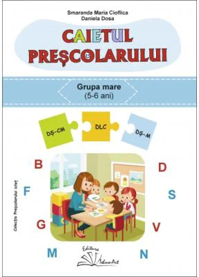 Caietul prescolarului, grupa mare - Smaranda Maria Cioflica