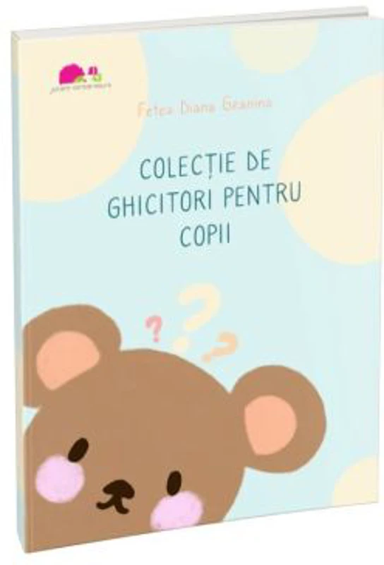 Colectie de ghicitori pentru copii - Diana Geanina Fetea