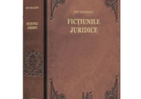 Fictiunile juridice - Ion Deleanu