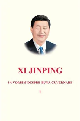 Sa vorbim despre buna guvernare - Xi Jinping