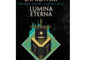 Lumina eterna (Trilogia HUSITA, partea a 3-a) - Andrzej Sapkowski