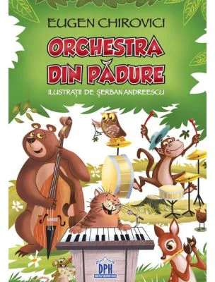 Orchestra din padure - Eugen Chirovici