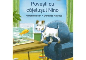 Povesti cu catelusul Nino - Annette Moser