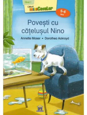 Povesti cu catelusul Nino - Annette Moser