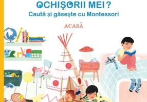 Montessori. Ce vad ochisorii mei. Acasa - Karine Surugue