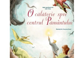 O calatorie spre centrul Pamantului - Jules Verne