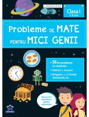 Probleme de mate pentru mici genii, clasa 1 - Larousse