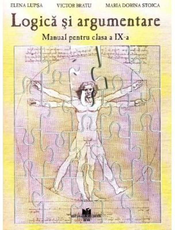 Manual pentru Logica si Argumentare, clasa 9-a. Toate filierele - Elena Lupsa