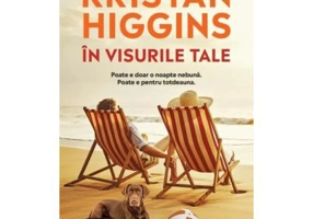 In visurile tale (vol. 67) - Kristan Higgins