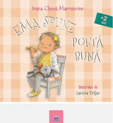 Ema spune Pofta buna - Ioana Chicet-Macoveiciuc, Lavinia Trifan