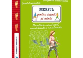 Mersul pentru inima si minte - Arianna Valentino