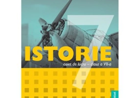 Istorie. Caiet de lucru pentru clasa a 7-a - Claudia Draganoiu