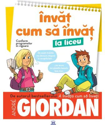 Invat cum sa invat la liceu - Andre Giordan