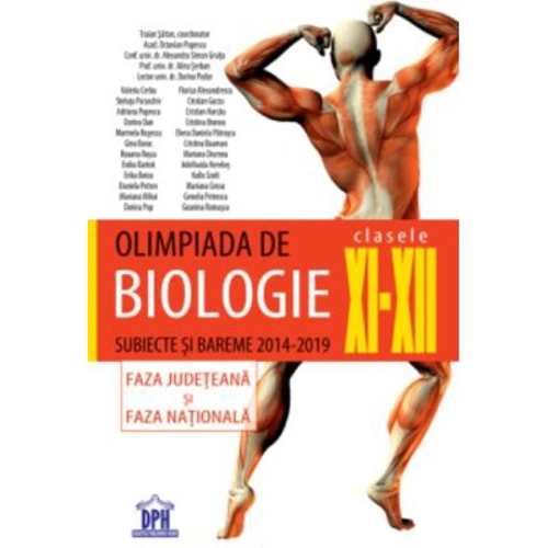 Olimpiada de biologie, clasele 11-12. Subiecte si bareme 2014-2019, faza judeteana si faza nationala - Traian Saitan,