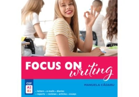 Focus on Writing - Manuela Cadaru