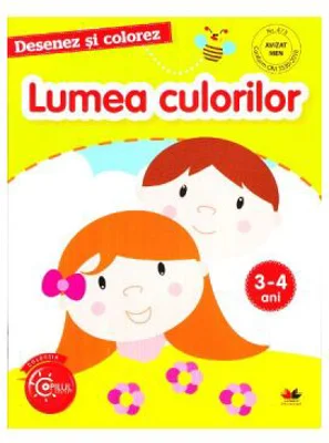 Desenez si colorez. Lumea culorilor 3-4 ani