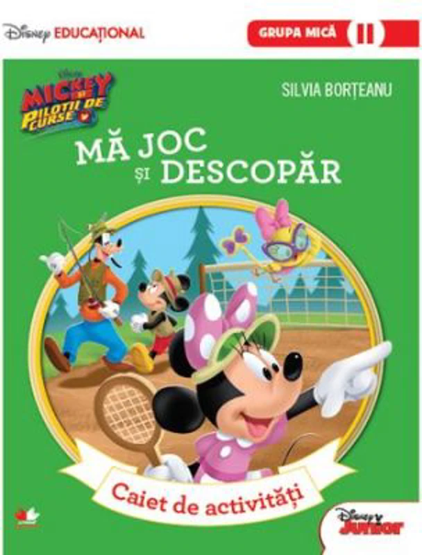 Mickey si pilotii de curse. Ma joc si descopar. Caiet de activitati (grupa mica 2)