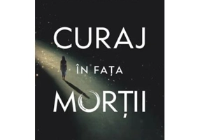 Curaj in fata mortii - Pema Chodron