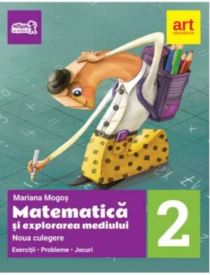 Matematica si explorarea mediului. Noua culegere pentru clasa a II-a. Exercitii, probleme, jocuri
