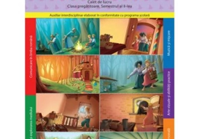 Hansel si Gretel. Caiet de lucru. Clasa pregatitoare. Semestrul 2