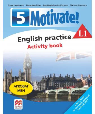 Motivate. English Practice. Activity Book L1. Limba engleza. Limba moderna 1. Auxiliar pentru clasa a 5-a