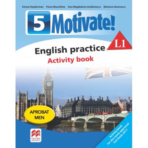 Motivate. English Practice. Activity Book L1. Limba engleza. Limba moderna 1. Auxiliar pentru clasa a 5-a