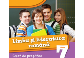 Limba si literatura romana. Caiet de pregatire pentru Clasa a VII-a ( Madalina Vincene )