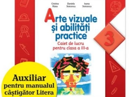 Arte vizuale si abilitati practice. Caiet de lucru. Clasa a III-a