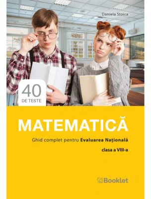 Matematica. Ghid complet pentru Evaluarea Nationala, clasa a 8-a