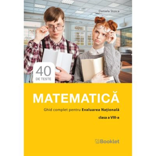 Matematica. Ghid complet pentru Evaluarea Nationala, clasa a 8-a