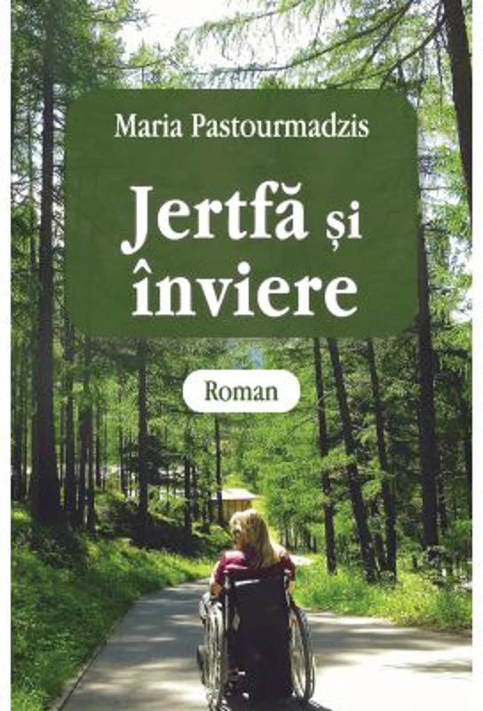 Jertfa si inviere - Maria Pastourmadzi