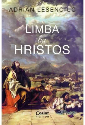 Limba lui Hristos - Adrian Lesenciuc