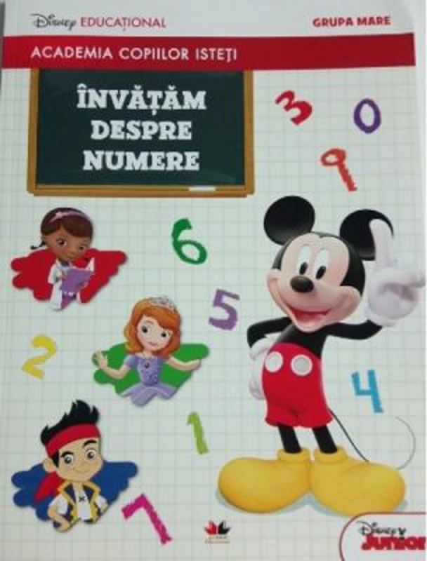 Academia copiilor isteti. Invatam despre numere. Disney educational. Grupa mare