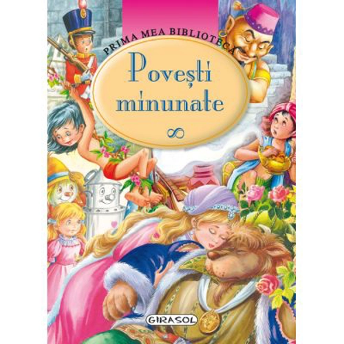 Prima mea biblioteca. Povesti minunate
