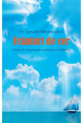 Franturi de cer - Pr Ignatie Mourtzanos
