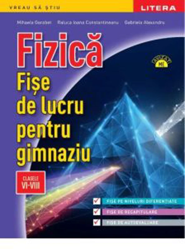 Fizica. Fise de lucru pentru gimnaziu. Clasele 6-8