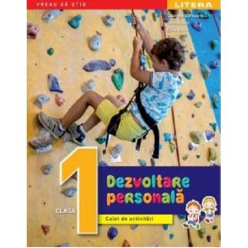 Dezvoltare personala. Caiet de activitati. Clasa 1