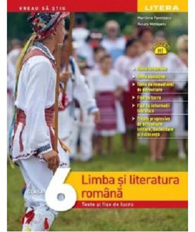 Limba si literatura romana. Teste si fise de lucru. Clasa a 6-a