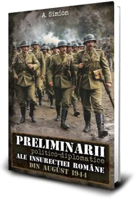 Preliminarii politico-diplomatice ale insurectiei romane din august 1944
