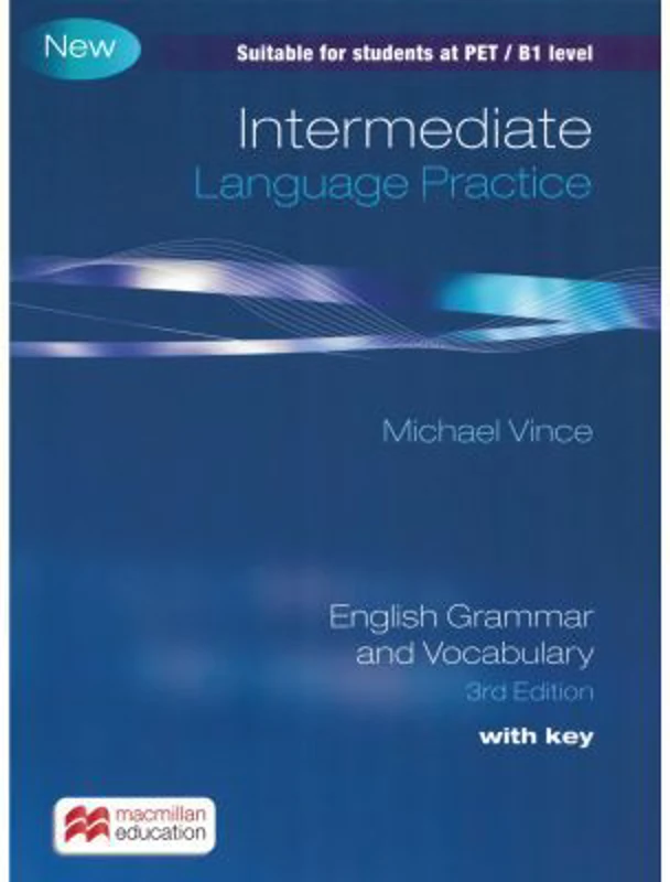 Intermediate Language Practice with key (3rd Edition) - Michael Vince