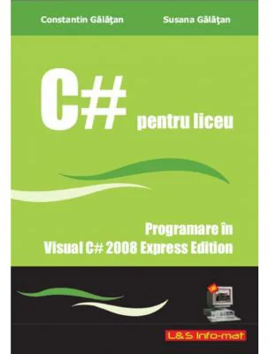 Curs de C# - Programare in Visual C# 2008 Express Edition