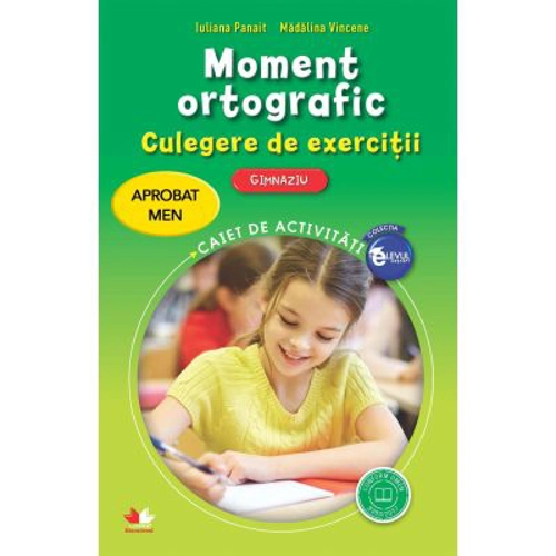Moment ortografic. Culegere de exercitii. Gimnaziu