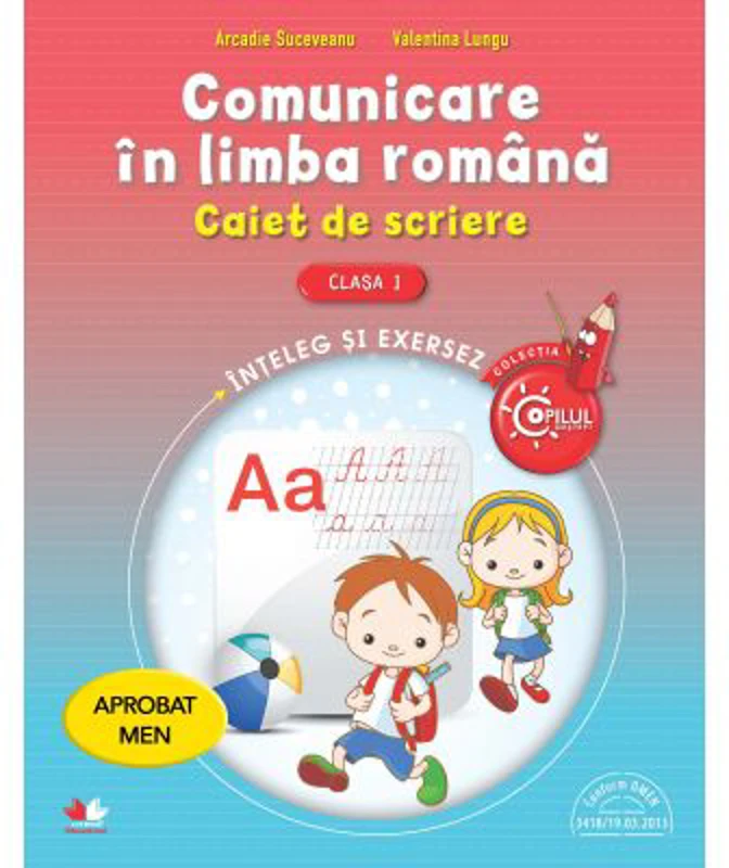 Comunicare in limba romana. Caiet de scriere pentru clasa I